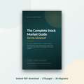 The Complete Stock Market Guide - Zero to Advanced